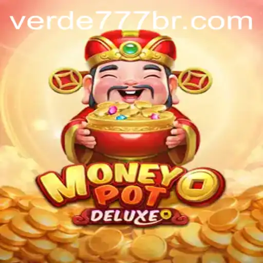Descubra o Mundo de MoneyPotDELUXE no Verde777.com
